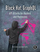 Black Hat GraphQL: Attacking Next Generation APIs, Nick Aleks, Dolev Farhi, Opheliar Chan, more