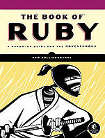 The Book of Ruby: A Hands-On Guide for the Adventurous, Huw Collingbourne