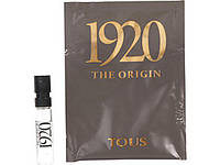 Tous 1920 The Origin Eau De Parfum Парфюмированная вода, 1.5 мл Пробник