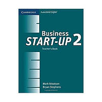 Книга Cambridge University Press Business Start-Up 2 teacher's Book 130 с (9780521534703) z117-2024
