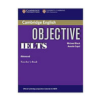 Книга Cambridge University Press Objective IELTS Advanced teacher's Book Книга учителя 132 с (9780521608756)