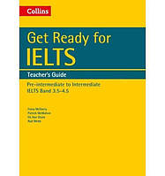 Книга ABC Get Ready for IELTS Band 3. 5-4. 5 teacher's Guide 96 с (9780008139186) z116-2024