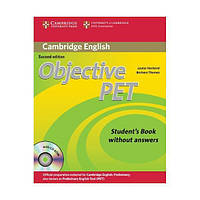 Книга Cambridge University Press Objective PET Second Edition student's Book without answers with CD-ROM 216 с