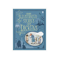 Книга Usborne Illustrated Stories from Dickens 352 с (9781409508670) z117-2024