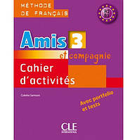 Книга CLE International Amis et compagnie 3 Cahier d activités avec portfolio et tests 88 с (9782090354973)