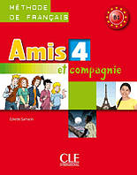 Книга CLE International Amis et compagnie 4 Méthode de Français - Livre de l élève 128 с (9782090383232)