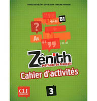 Книга CLE International Zenith 3 Cahier d'activites 120 с (9782090386158) z117-2024