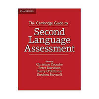 Книга Cambridge University Press The Cambridge Guide to Second Language Assessment 338 с (9781107677074)