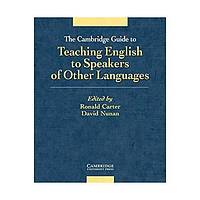 Книга Cambridge University Press The Cambridge Guide to Teaching English to Speakers of Other Languages 306 с