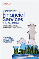 Digitalization of Financial Services in the Age of Cloud: Considerations for Your Organization's Cloud