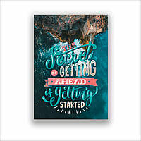 Плакат The secret of getting ahead is getting started А1 UL, код: 6689125