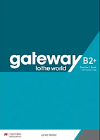 Gateway to the World for Ukraine 6/B2+ Teacher's Book with Teacher's App