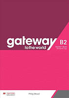 Gateway to the World for Ukraine 5/B2 Teacher's Book with Teacher's App