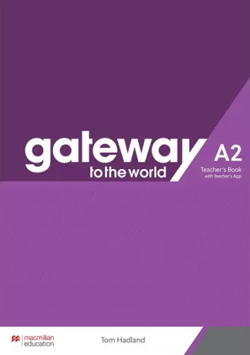 Книга для вчителя Gateway to the World for Ukraine 2/A2 Teacher's Book with Teacher's App