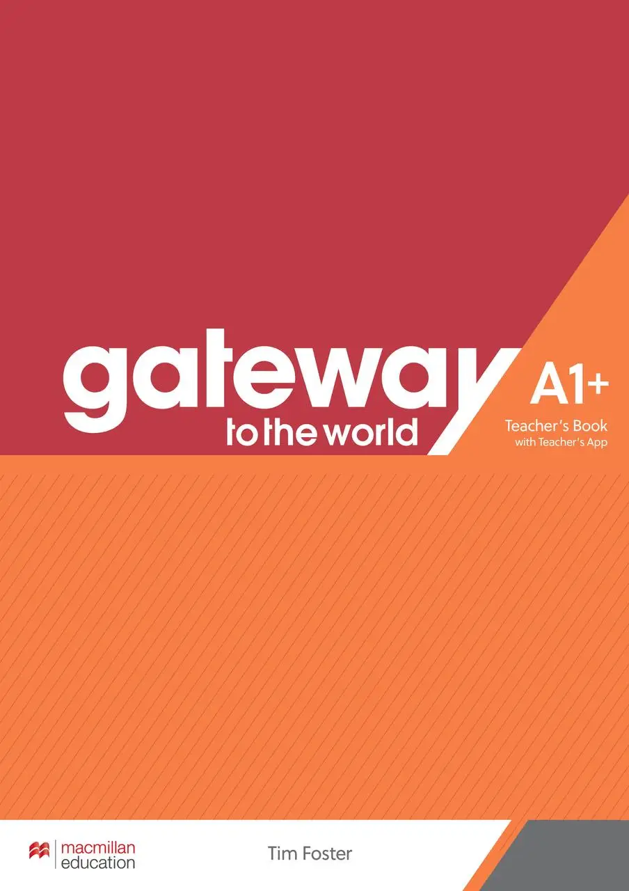 Книга для вчителя Gateway to the World for Ukraine 1/A1+ Teacher's Book with Teacher's App