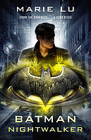 Batman: Nightwalker - Marie Lu - 9780141386836