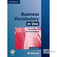 Mascull, B. Business Vocabulary in Use 2nd Edition Elementary to Pre-intermediate with Answers and CD-ROM