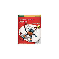 Книга Cambridge University Press Cambridge Primary Science 3 Learner's Book 80 с (9781107611412) z117-2024