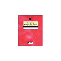 Книга National Geographic Designing Language Courses 240 с (9780838479094) z116-2024