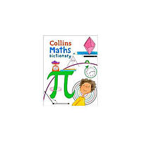 Книга Collins Maths Illustrated Dictionary Age 7+ 144 с (9780008212377) z117-2024