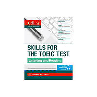 Книга Collins Skills for the TOEIC Test: Listening and Reading 256 с (9780007460571) z117-2024