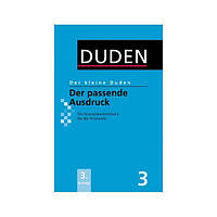 Книга ABC Der kleine Duden - Der passende Ausdruck: Ein Synonymwörterbuch für die Wortwahl 320 с