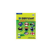 Книга Cambridge University Press Be Understood! Book with CD-ROM and Audio CD Pack 112 с (9780521138833)