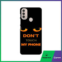 Чехол для Моторола Мото Е40 (Не Трогай Мой Телефон) / Чехлы dont touch my phone Motorola MOTO E40