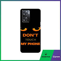 Чехол для Оппо a57s (Не Трогай Мой Телефон) / Чехлы dont touch my phone Oppo a57s