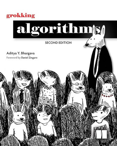 Grokking Algorithms, Second Edition 2nd Edition. Aditya Bhargava