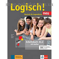 Рабочая тетрадь Logisch! neu A1.2 Arbeitsbuch mit Audios zum Download