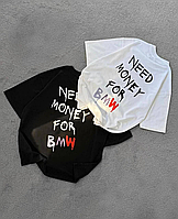 Женская оверсайз футболка "Need money for BMW"