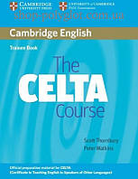 Книга Cambridge English: The CELTA Course Trainee Book