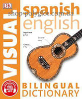 Книга Spanish-English Bilingual Visual Dictionary