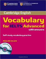 Cambridge English: Vocabulary for IELTS Advanced Self-study Vocabulary Practice with answers and Audio CD