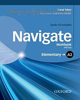 Рабочая тетрадь Navigate Elementary Workbook with Audio CD and key