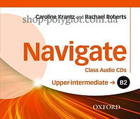 Аудио диск Navigate Upper-Intermediate Class Audio CDs