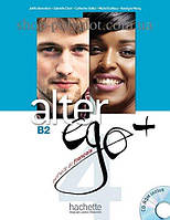 Учебник Alter Ego+ 4 Méthode de Français Livre de l'élève avec CD-ROM
