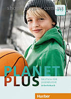 Рабочая тетрадь Planet Plus A1.1 Arbeitsbuch