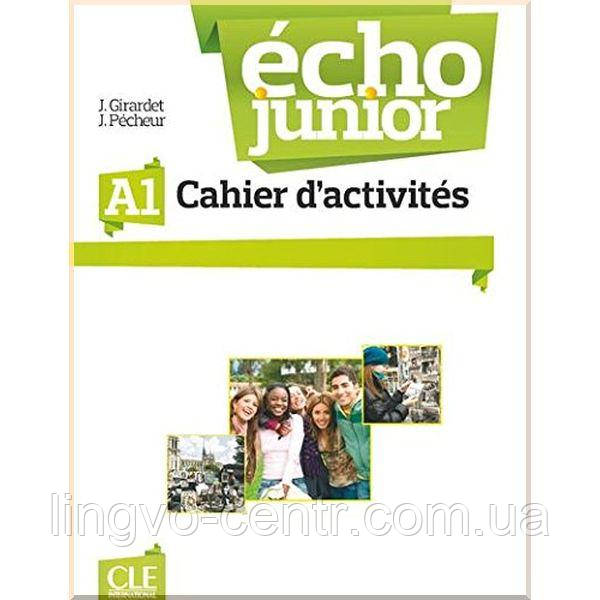 Французька мова. Écho Junior A1 Cahier d'activités