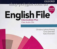 Аудио диск English File Fourth Edition Intermediate Plus Class CDs