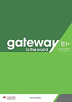 Gateway to the World for Ukraine 4 (B1+) Teacher's Book with Teacher's App (книга учителя + код)