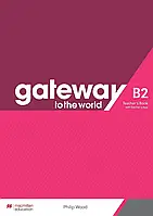 Gateway to the World for Ukraine 5 (B2) Teacher's Book with Teacher's App (книга учителя + код)