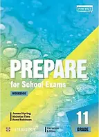 Prepare for School Exams. Grade 11 Workbook (рабочая тетрадь)