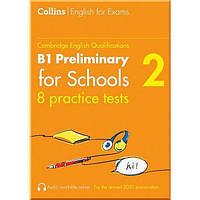 Книга Collins Cambridge English: B1 Preliminary for Schools 2 - 8 Practice Tests