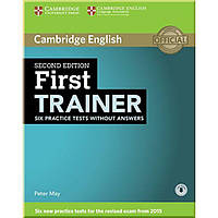 Книга Cambridge English: First Trainer Second Edition 6 Practice Tests without answers with Downloadable Aud