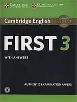 Книга Cambridge English: First 3 Authentic Examination Papers with answers and Downloadable Audio