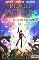 Riordan, R. Percy Jackson and the Olympians: The Chalice of the Gods Book6