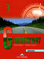 Grammarway 1, 2, 3, 4 STUDENT'S BOOK WITH ANSWERS Grammarway 3