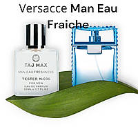 Versacce Man Eau Fraiche 50 ml Taj Max №036